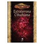 Cthulhu: Extraterrana  Cthulhiana (Hardcover)