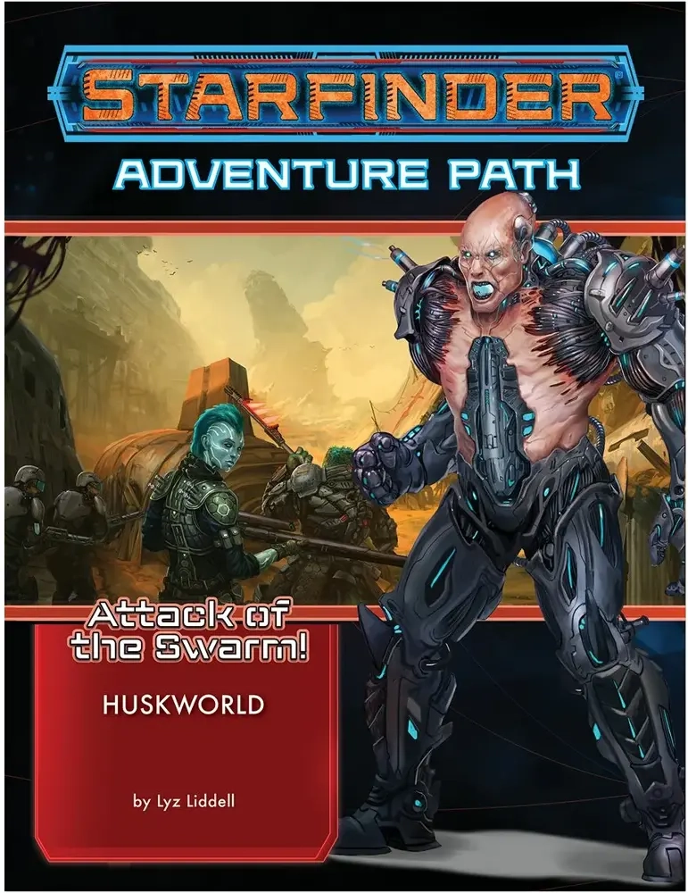 Starfinder Adventure Path Huskworld (Attack of the Swarm 3 of 6) - EN