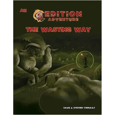 5th Edition Adventures: A11 - The Wasting Way - EN