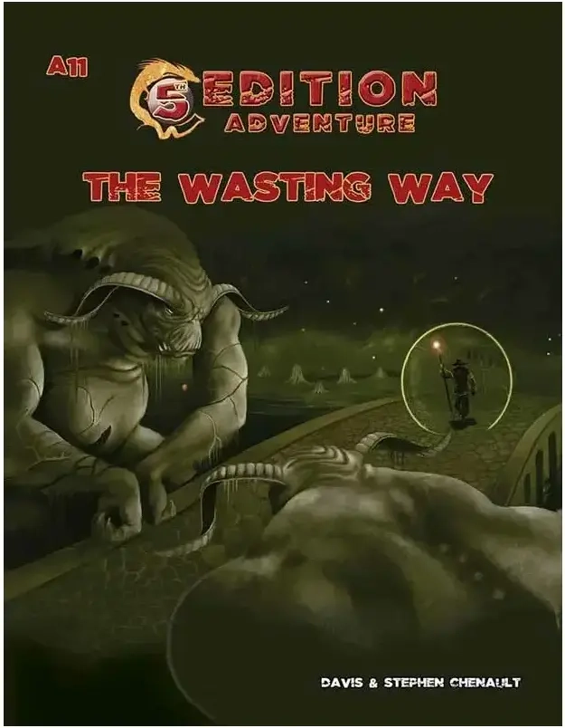 5th Edition Adventures: A11 - The Wasting Way - EN