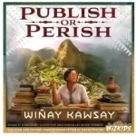 Publish or Perish: Wiñay Kawsay - EN