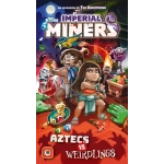 Imperial Miners: Aztecs vs. Weirdlings - EN