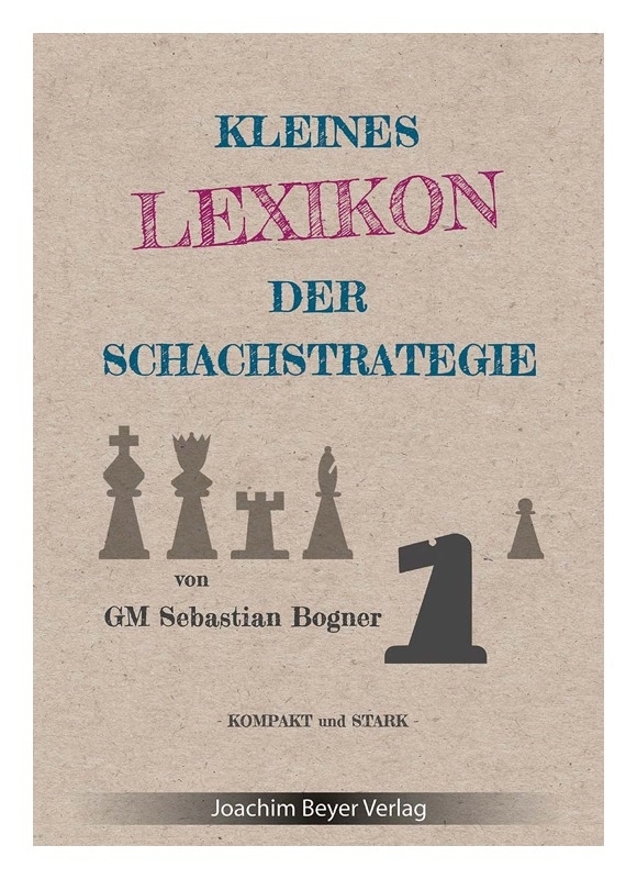 Kleines Lexikon der Schachstrategie