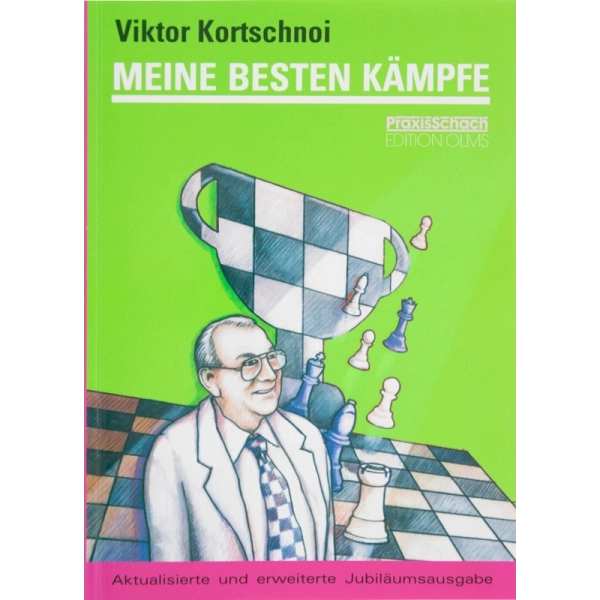 Meine besten Kämpfe - Viktor Kortschnoi