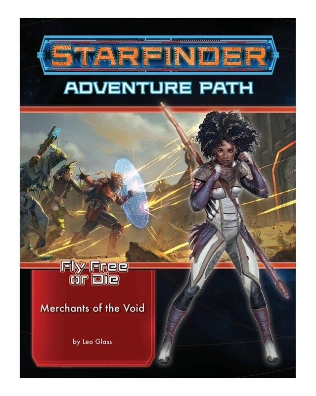 Starfinder Adventure Path: Merchants of the Void (Fly Free or Die 2 of 6) - EN