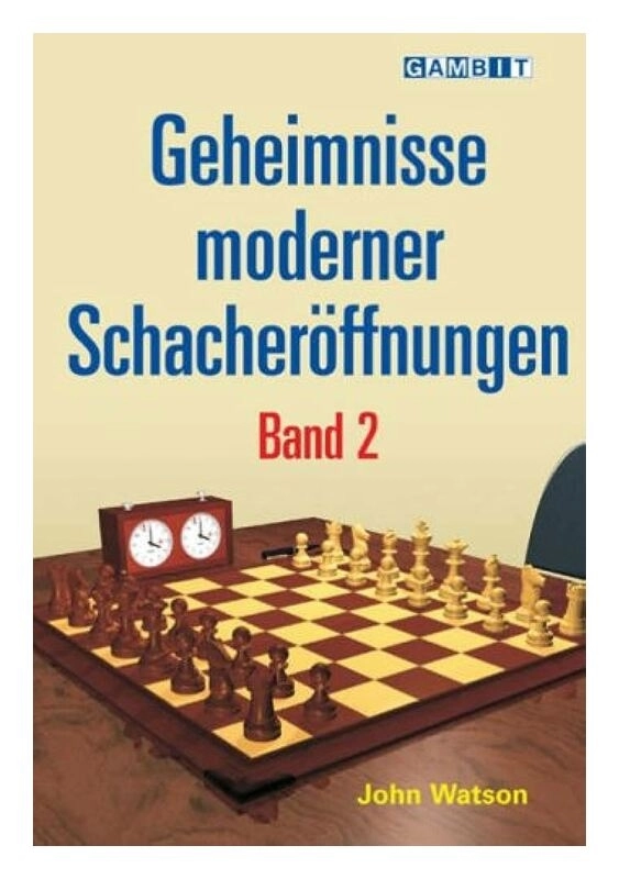 Geheimnisse Moderner Schacheröffnungen - Band 2