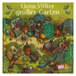 Kleine Völker, grosser Garten