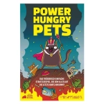 Power Hungry Pets