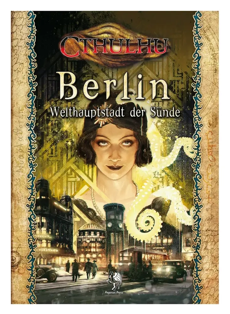 Cthulhu: Berlin – Welthauptstadt der Sünde (Hardcover)