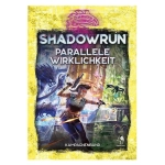 Shadowrun: Parallele Wirklichkeit (Hardcover)