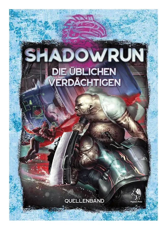 Shadowrun: Die üblichen Verdächtigen (Hardcover)