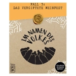 Im Namen des Volkes – Fall 3: Das vergiftete Weinfest