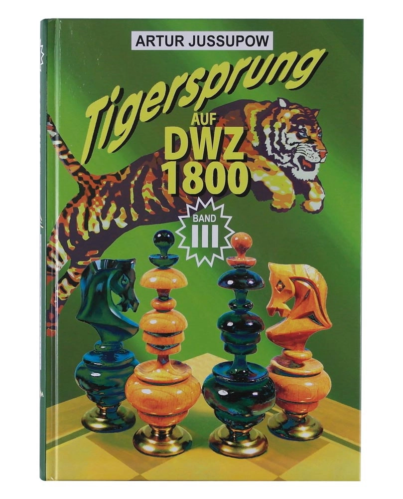 Tigersprung Auf DWZ 1800 [Band 3]